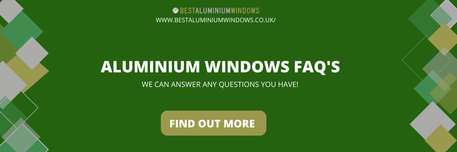 aluminium windows FAQ'S