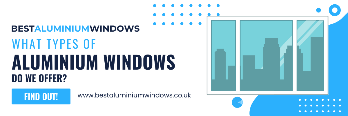 Types of Aluminium Window Frames Wallasey