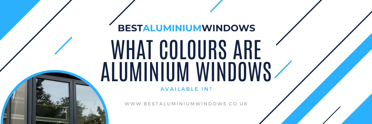 Aluminium Windows Colours Edinburgh