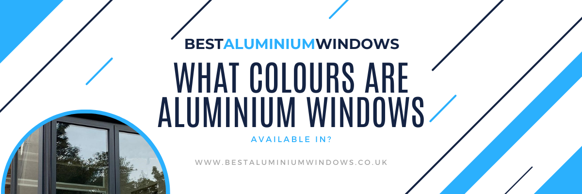 Aluminium Windows Colours West Midlands